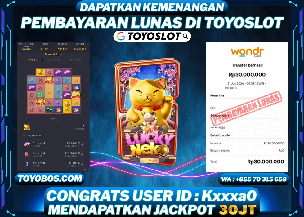 TOYOSLOT - BUKTI KEMENANGAN Lucky Neko Rp30,000,000,- LUNAS